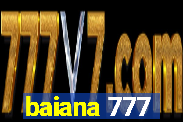 baiana 777